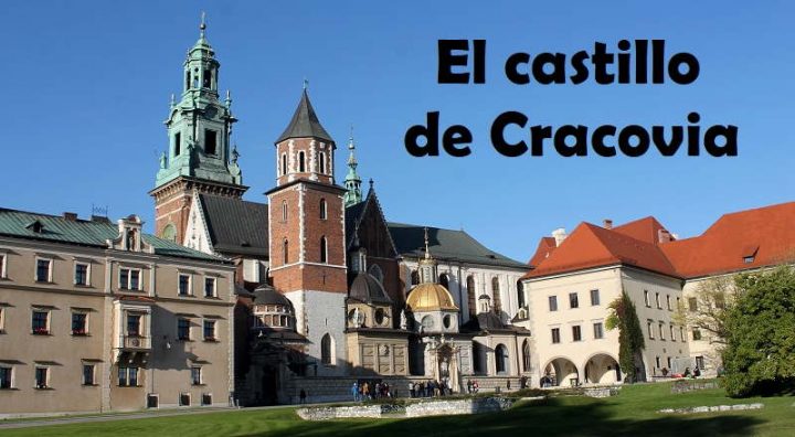 Visitar el Castillo de Cracovia