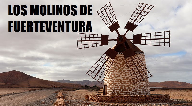 Ruta Molinos Fuerteventura