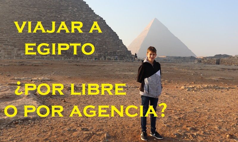 Viajar a Egipto por libre o agencia